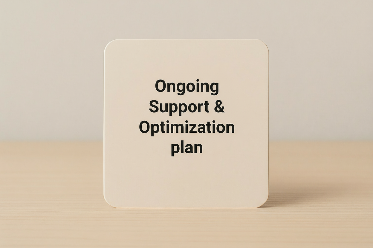 Ongoing Support & Optimization Plan